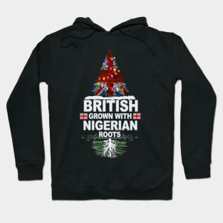 British Grown With Nigerian Roots - Gift for Nigerian With Roots From Nigeria Hoodie